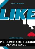 Ale Fiorenzano - Like꞉ Come dominare i social per davvero!! (2024) (mp3 - 128 kbps)