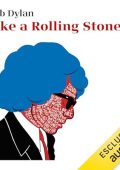 Bob Dylan - Like a Rolling Stone - Interviste (2024) (mp3 - 128 kbps)