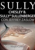 Chesley Sullenberger, Jeffrey Zaslow - Sully (2024) (mp3 - 128 kbps)