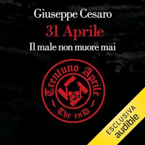 Giuseppe Cesaro – 31 aprile Il male non muore mai (2024) (mp3 – 128 kbps)