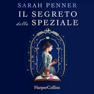 Sarah Penner – Il segreto della speziale (2024) (mp3 – 128 kbps)