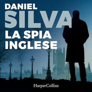 Daniel Silva – La spia inglese (2024) (mp3 – 128 kbps)
