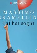 Massimo Gramellini - Fai bei sogni (2017) (mp3 - 128 kbps)
