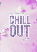 VA - Chillout Brilliants, Vol. 1-11 (2013 - 2024) MP3, 320 kbps
