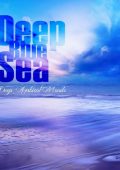VA - Deep Blue Sea, Vol. 1-7 (2013-2024) FLAC