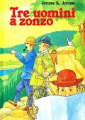 Jerome K. Jerome - Tre uomini a zonzo [Integrale]  (1989)