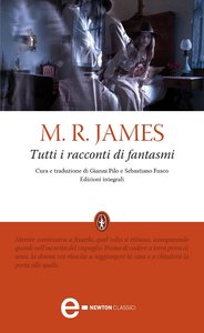 Montague Rhodes James – Tutti i racconti di fantasmi (2012)