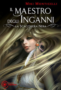 Miki Monticelli – Il Maestro degli inganni (2012)