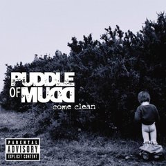 Puddle of Mudd – Come Clean (2001)