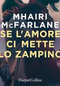 Mhairi McFarlane - Se l'amore ci mette lo zampino (2024) (mp3 - 128 kbps)