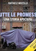 Raffaele Mozzillo - Tutte le promesse꞉ Una storia apocrifa (2024) (mp3 - 128 kbps)