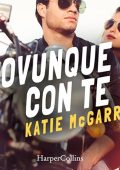 Katie McGarry - Ovunque con te꞉ Thunder Road 1 (2024) (mp3 - 128 kbps)