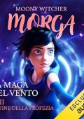 Moony Witcher - La fine della profezia꞉ La maga del vento 3 (2024) (mp3 - 128 kbps)