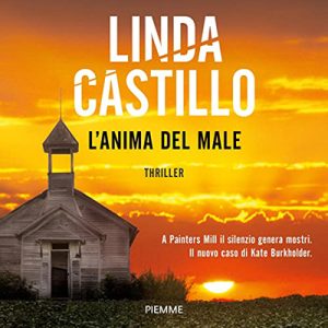 Linda Castillo – L’anima del male꞉ Kate Burkholder 10 (2019) (mp3 – 128 kbps)
