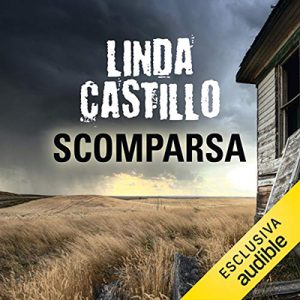 Linda Castillo – Scomparsa꞉ Kate Burkholder 4 (2016) (mp3 – 64 kbps)