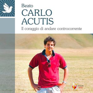 Autori vari – Beato Carlo Acutis꞉ Il coraggio di andare controcorrente (2024) (mp3 – 128 kbps)