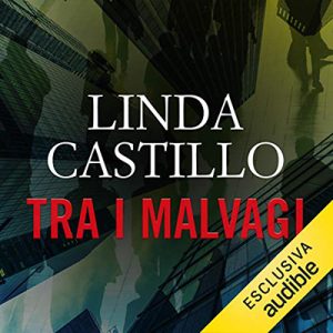 Linda Castillo – Tra i malvagi꞉ Kate Burkholder 8 (2017) (mp3 – 64 kbps)
