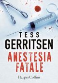 Tess Gerritsen - Anestesia fatale (2024) (mp3 - 128 kbps)