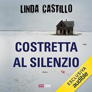 Linda Castillo – Costretta al silenzio꞉ Kate Burkholder 1 (2018) (mp3 – 64 kbps)