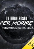 Tullio Avoledo, Davide Boosta Dileo - Un buon posto per morire (2024) (mp3 - 128 kbps)