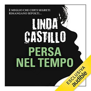 Linda Castillo – Persa nel tempo꞉ Kate Burkholder 4.5 (2017) (mp3 – 64 kbps)