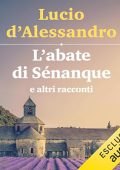 Lucio D'Alessandro - L'abate di Sénanque e altri racconti (2024) (mp3 - 128 kbps)