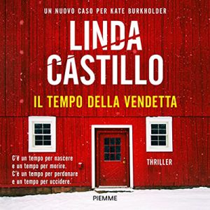 Linda Castillo – Il tempo della vendetta (2022) (mp3 – 128 kbps)
