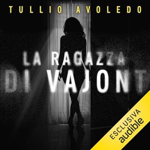 Tullio Avoledo – La ragazza di Vajont (2024) (mp3 – 128 kbps)