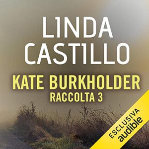 Linda Castillo – Kate Burkholder – Raccolta 3 (2018) (mp3 – 64 kbps)