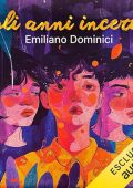 Emiliano Dominici - Gli anni incerti - Canzone di fine millennio (2024) (mp3 - 128 kbps)