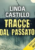 Linda Castillo - Tracce dal passato꞉ Kate Burkholder 6 (2018) (mp3 - 64 kbps)