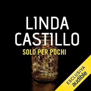 Linda Castillo – Solo per pochi꞉ Kate Burkholder 8.5 (2018) (mp3 – 64 kbps)