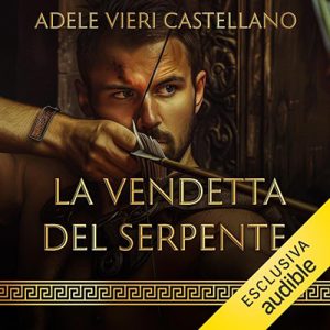 Adele Vieri Castellano – La vendetta del serpente꞉ Roma Caput Mundi 5 (2024) (mp3 – 128 kbps)
