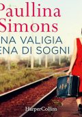 Paullina Simons - Una valigia piena di sogni (2024) (mp3 - 128 kbps)