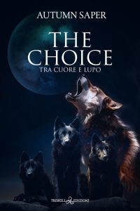 Autumn Saper – The Choice Tra cuore e lupo (2024)