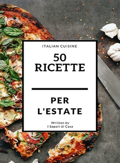 I Sapori di Casa – 50 ricette per l’Estate (2010) PDF