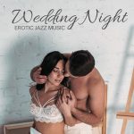 img Instrumental Wedding Music Zone, Jazz Erotic Lounge Collective - Wedding Night Erotic Jazz Musi