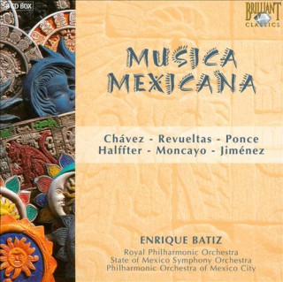 Musica Mexicana – Works by Chavez, Ponce, Revueltas, Halffter, Garcia, Jimenez, Dimas, Villanueva (Batiz, Mexico City Phil Orch, Mexico State Sym Orch, Royal Phil Orch) (2008) FLAC