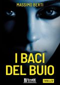 Massimo Berti  - I baci del buio (2023)