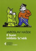 Jaroslav Hasek - Il buon soldato Sc'vèik. Volume I-II (2008)