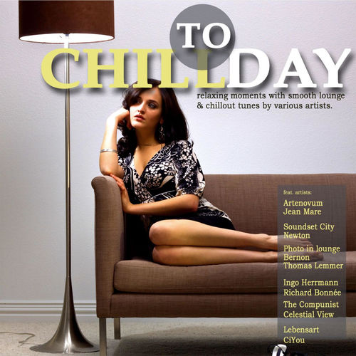 VA – Chill Today, Vol. 1-7 (2011-2024) FLAC