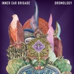 img Inner Ear Brigade — Dromology (2017) FLAC