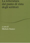 Michele Stanco - La letteratura dal punto di vista degli scrittori (2017) PDF
