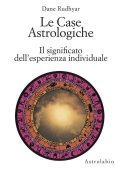 img Dane Rudhyar - Le case astrologiche...