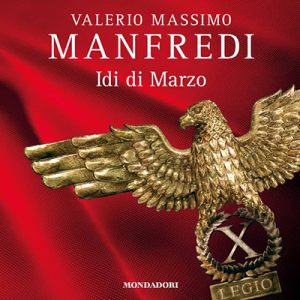 Valerio Massimo Manfredi – Idi di marzo (2024) (mp3 – 128 kbps)