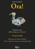Simone Fagioli - Ora! L'infinita corsa dell'intelligenza artificiale. Un diario ibrido (2024) PDF