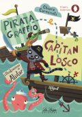 Chiara Carminati - Pirata Graffio e Capitan Losco. Ediz. a colori (2018) PDF