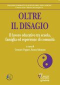 G. Pagano, F. Sabatano - Oltre il disagio. Il lavoro educativo tra scuola, famiglia ed esperienze di comunità (2020) PDF