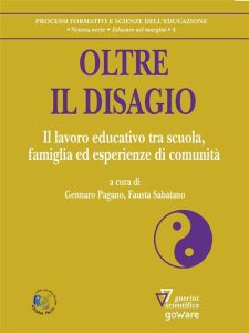 G. Pagano, F. Sabatano – Oltre il disagio. Il lavoro educativo tra scuola, famiglia ed esperienze di comunità (2020) PDF