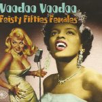 img VA - Voodoo Voodoo - Feisty Fifties Females (3 CD) (2014) MP3, 320 kbps